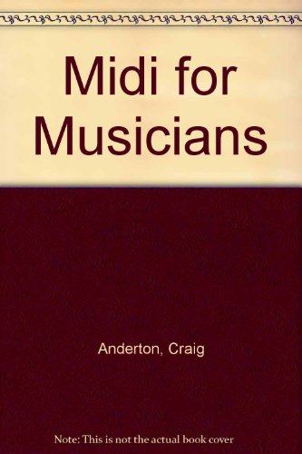 9780685658307: Midi for Musicians