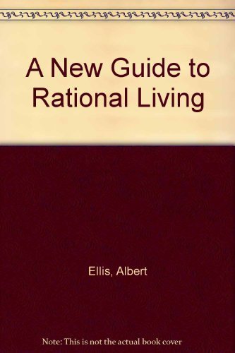 9780685707203: A New Guide to Rational Living