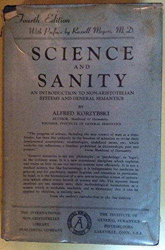 9780685723647: Science and Sanity: An Introduction to Non=Aristotelian Systems and General Semantics