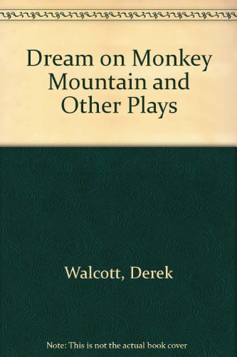 9780685770627: Dream on Monkey Mountain and Other Plays