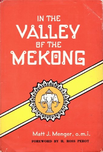 Stock image for In the Valley of the Mekong: An American in Laos for sale by HPB-Emerald