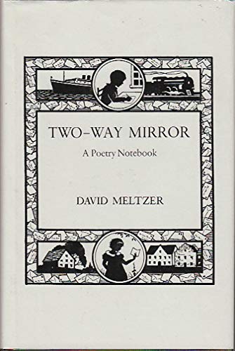 2-Way Mirror: A Poetry Notebook (9780685800058) by Meltzer, David