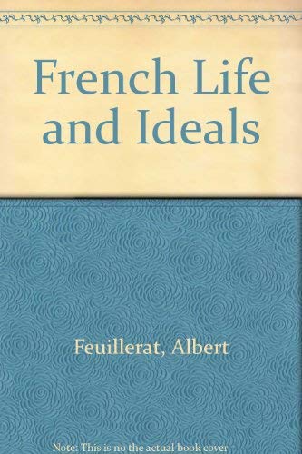 9780685897539: French Life and Ideals