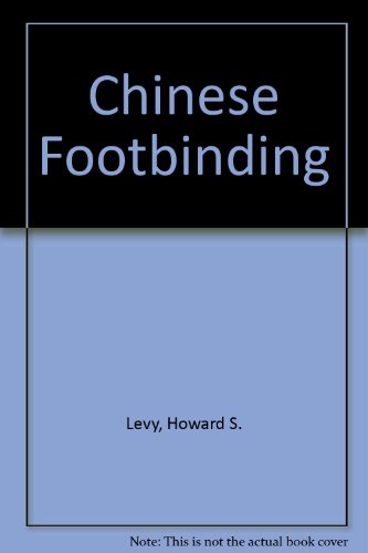 9780686120858: Chinese Footbinding