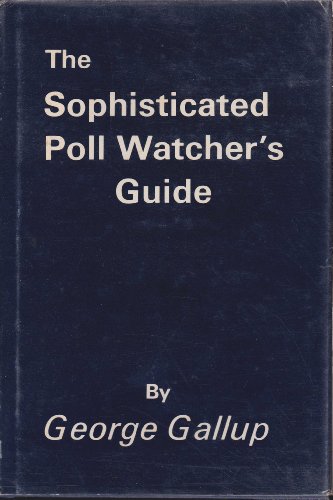 Beispielbild fr Sophisticated Poll Watcher's Guide zum Verkauf von Better World Books