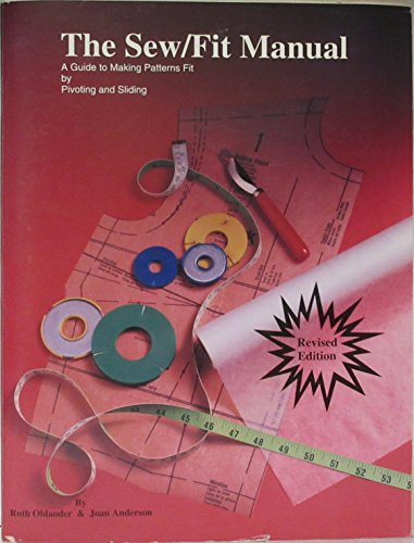 Stock image for SEW/FIT MANUAL: MAKING PATTERNS FIT : A GUIDE TO PIVOTING AND SLIDING for sale by WONDERFUL BOOKS BY MAIL