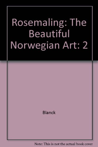 9780686149651: Rosemaling: The Beautiful Norwegian Art: 2