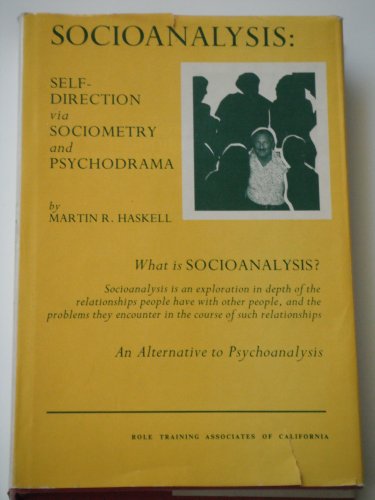 Stock image for Socioanalysis: Self-Direction via Sociometry and Psychodrama for sale by Kona Bay Books