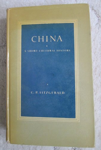 9780686199021: China: A Short Cultural History