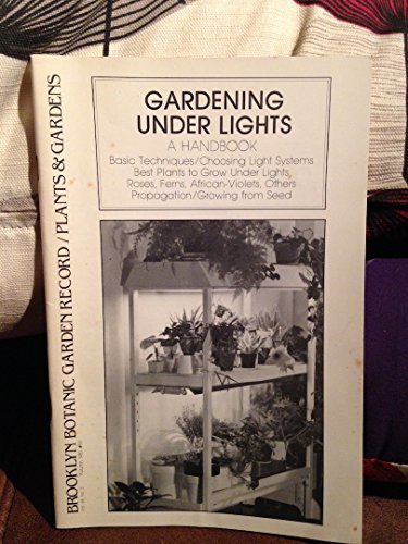 Gardening Under Lights (9780686211563) by Brooklyn Botanic Garden