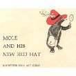 Beispielbild fr Mole and His New Red Hat zum Verkauf von Half Price Books Inc.
