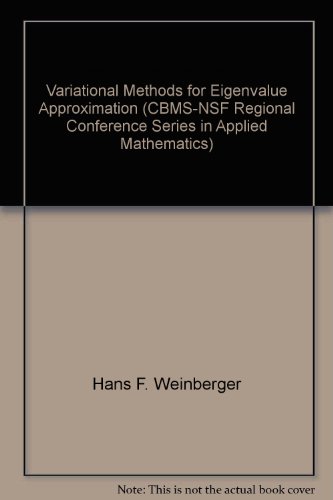Imagen de archivo de Variational Methods for Eigenvalue Approximation a la venta por BookHolders