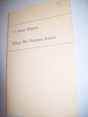 Imagen de archivo de What We Women Know a la venta por Allen's Bookshop