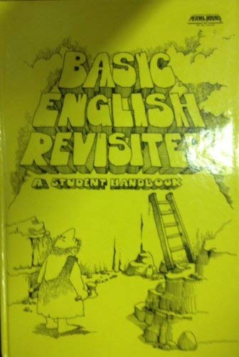 Beispielbild fr Basic English revisited: A student handbook zum Verkauf von Better World Books