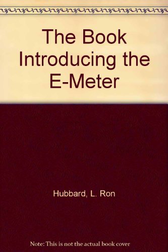 The Book Introducing the E-Meter (9780686307976) by Hubbard, L. Ron