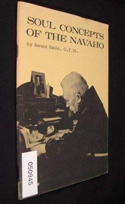 Soul Concepts of the Navaho (9780686326540) by Haile, Berard