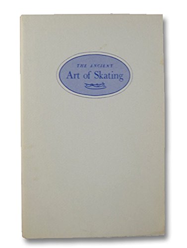 Stock image for Ancient Art of Skating for sale by Isaiah Thomas Books & Prints, Inc.