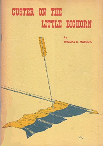 Beispielbild fr Custer on the Little Bighorn. zum Verkauf von Military Books