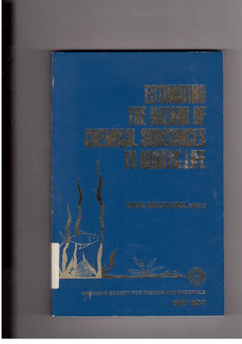 Estimating the Hazard of Chemical Substances to Aquatic Life (9780686521129) by Cairns
