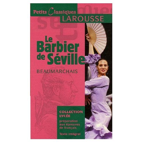 Le Barbier De Séville Fiche De Lecture 9780686540823: Le Barbier De Seville - AbeBooks - Beaumarchais, Pierre