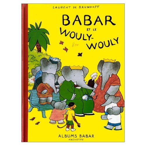9780686541424: Babar Et Le Wouly-Wouly