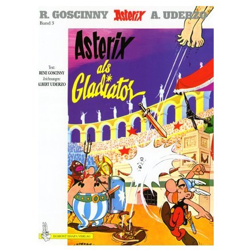 Asterix Als Gladiator (German edition of Asterix and the Gladiator) (9780686562511) by Rene Goscinny; M. Uderzo