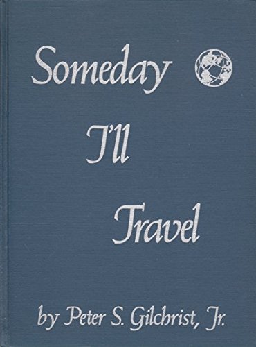 Beispielbild fr Someday I'll Travel zum Verkauf von Persephone's Books