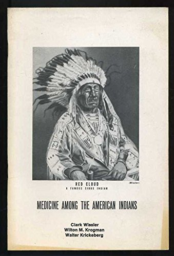 Medicine Among the American Indians (1939 Ciba Symposia) (9780686691013) by William Krogman; Clark Wissler; Walter Krickeberg