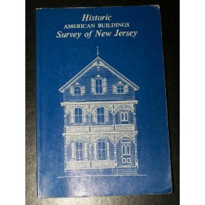 Stock image for Historic American Buildings Survey of New Jersey ; Catalog of the Measured Drawings, Photographs and written Documents in the Survey for sale by Anthology Booksellers