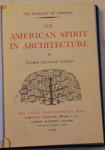 Imagen de archivo de American Spirit in Architecture a la venta por Better World Books