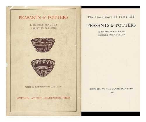 Peasants and Potters (9780686836896) by Fleure, H. J.; Peake, Harold