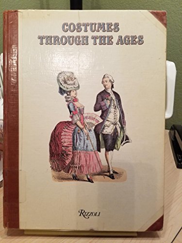 Beispielbild für Costumes Through the Ages zum Verkauf von OwlsBooks