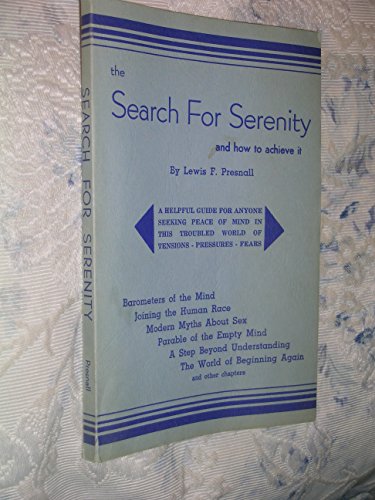 Imagen de archivo de The Search for Serenity and How to Achieve It a la venta por Irish Booksellers
