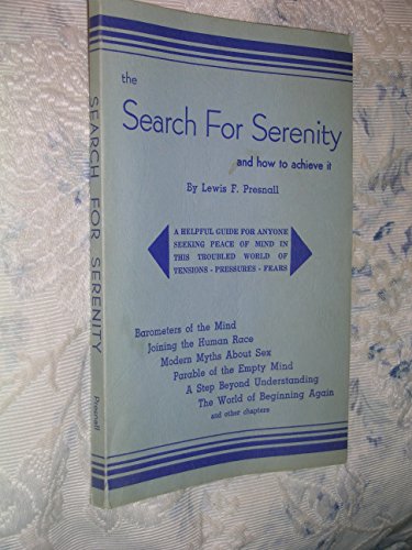 Stock image for The Search for Serenity and How to Achieve It for sale by Irish Booksellers