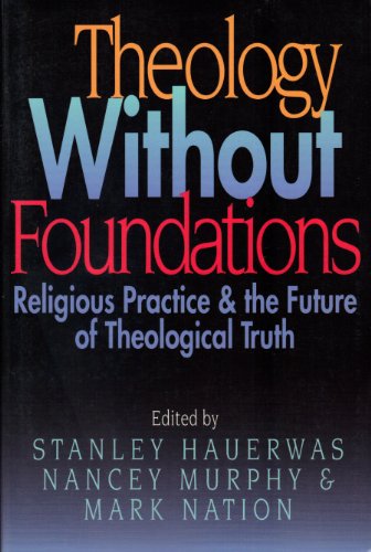 Theology Without Foundation (9780687002801) by Hauerwas,Stanley