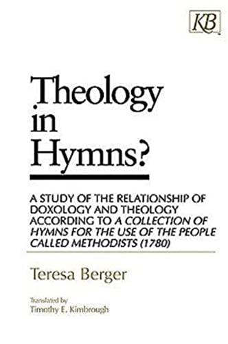 Beispielbild fr Theology in Hymns?: A Study of the Relationship of Doxology and Theology According to a Collection of Hymns for the Use zum Verkauf von ThriftBooks-Atlanta