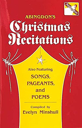 Imagen de archivo de Abingdon's Christmas Recitations: also featuring songs, pageants, and poems a la venta por RiLaoghaire