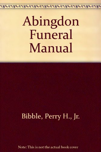 Imagen de archivo de Abingdon Funeral Manual Revised 1990 a la venta por Pomfret Street Books