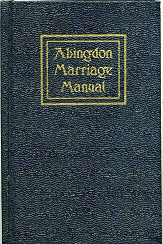 Imagen de archivo de Abingdon Marriage Manual a la venta por Better World Books