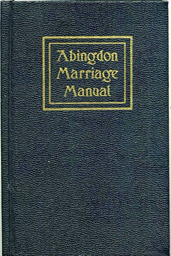 Stock image for Abingdon Marriage Manual for sale by Better World Books