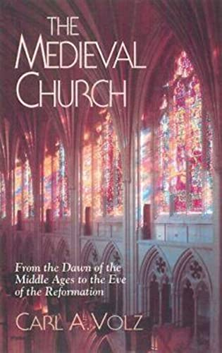 Stock image for The Medieval Church: From the Dawn of the Middle Ages to the Eve of the Reformation for sale by Open Books