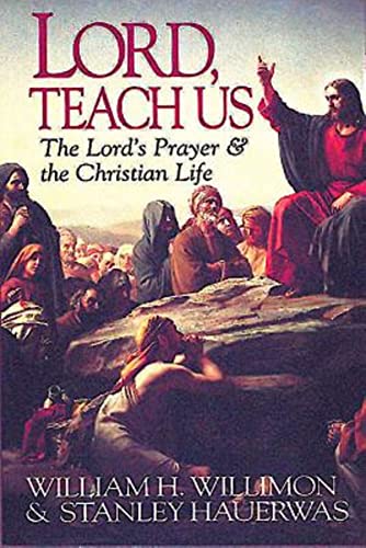 9780687006144: Lord, Teach Us: The Lord's Prayer & the Christian Life