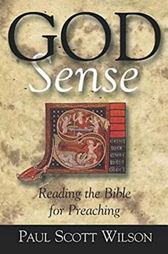 Stock image for God Sense: Reading the Bible for Preaching for sale by New Legacy Books