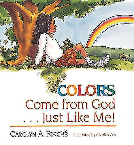 Beispielbild fr Colors Come from God . . . Just Like Me! zum Verkauf von Wonder Book