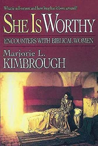 Stock image for She Is Worthy: Encounters with Biblical Women for sale by SecondSale