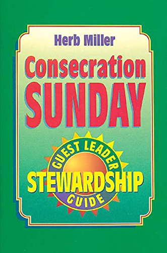 Stock image for Consecration Sunday Stewardship Program Guest Leader Guide for sale by Wonder Book