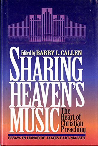 Imagen de archivo de Sharing Heaven's Music: The Heart of Christian Preaching a la venta por ThriftBooks-Atlanta