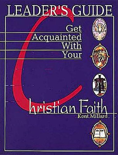 9780687011681: Get Acquainted with Your Christian Faith Leader Guide