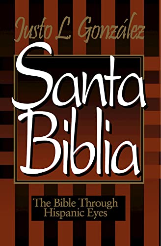 Stock image for Santa Biblia: The Bible Through Hispanic Eyes for sale by SecondSale