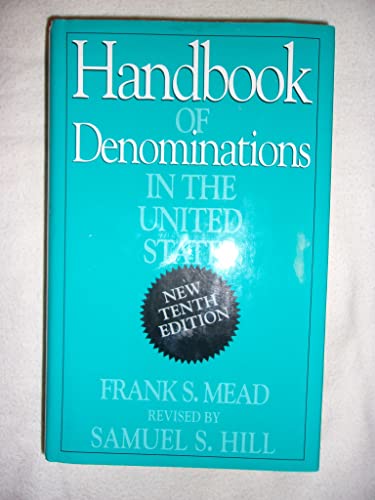 Handbook of Denominations in the United States (10th Edition) - Samuel S Jr Hill, Frank Mead